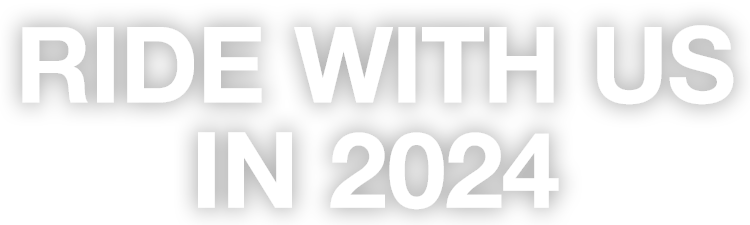 RIDE WITH US IN 2024